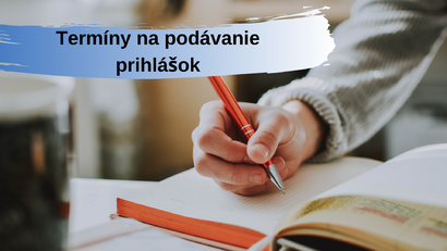 Aktuálne termíny podávania prihlášok na vysokých školách
